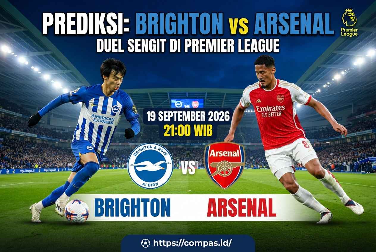 Prediksi Brighton vs Arsenal, Duel Sengit di Premier League 2026