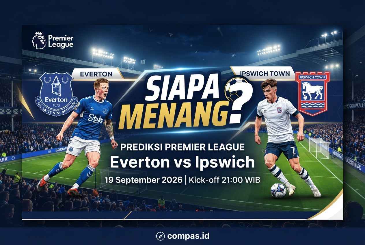 Prediksi Everton vs Ipswich 19 September 2026, Siapa Menang?