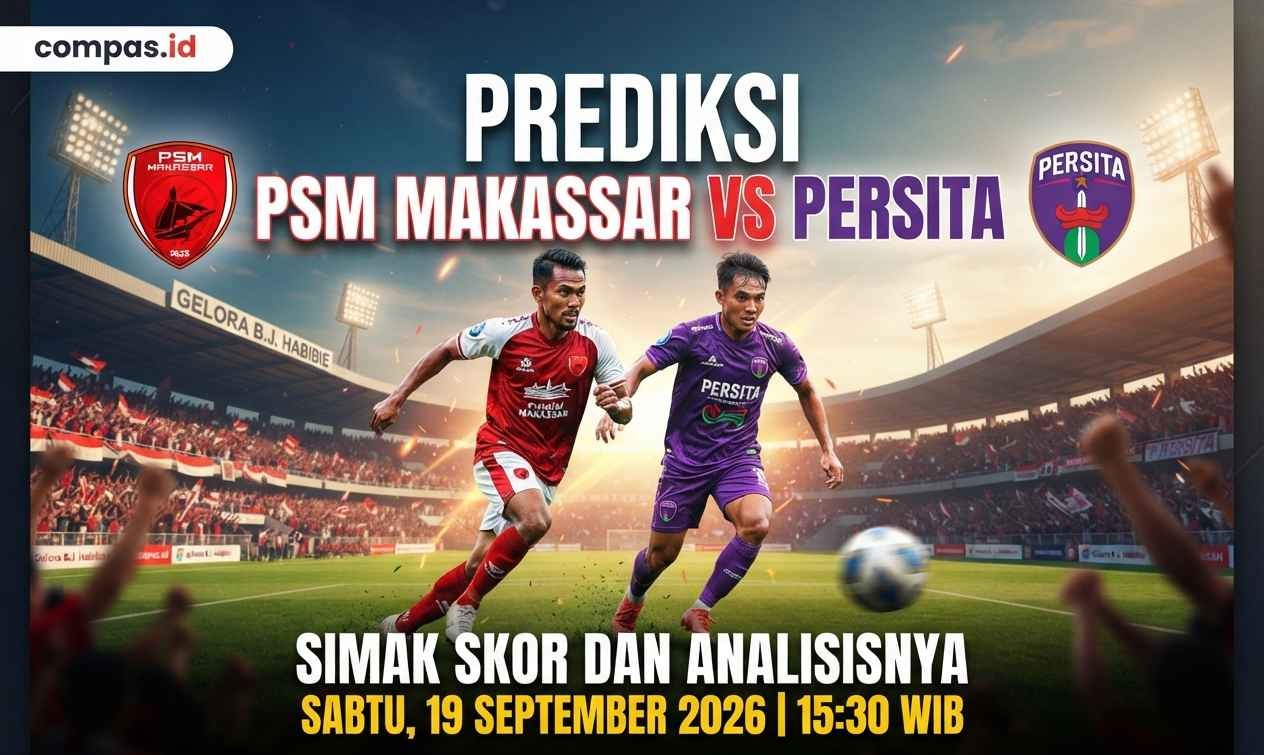 Prediksi PSM Makassar vs Persita, Simak Skor dan Analisisnya