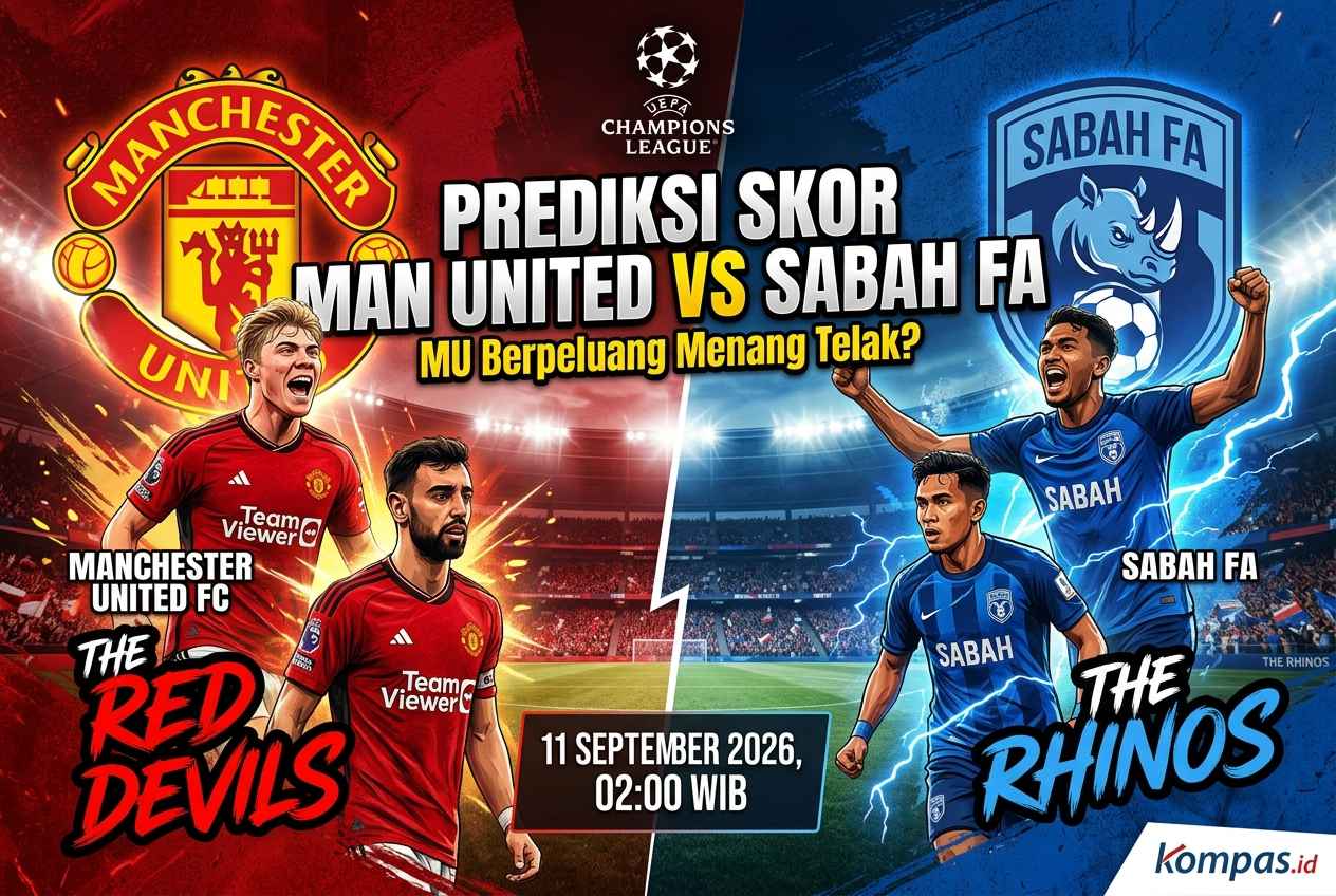 Prediksi Skor Man United vs Sabah FA, MU Berpeluang Menang Telak?