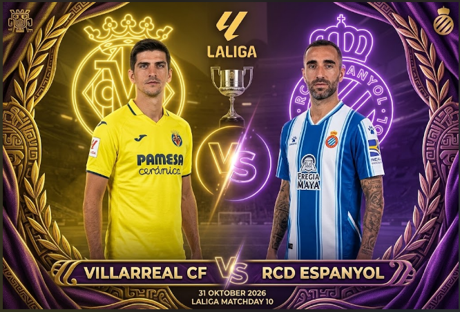Prediksi Skor Villarreal vs Espanyol 31 Oktober 2026